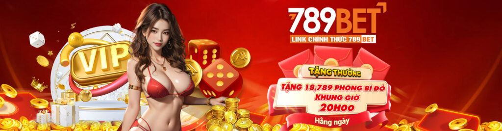 789bet link chính thức tặng thưởng ngập tràn